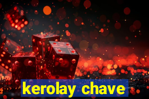 kerolay chave